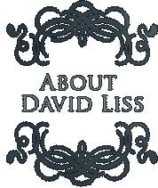 About David Liss