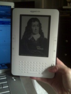 A picture of Milton on the Kindle.  Because I found it on the internet.